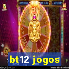 bt12 jogos